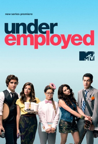 underemployed-mtv-season-1-2012-poster