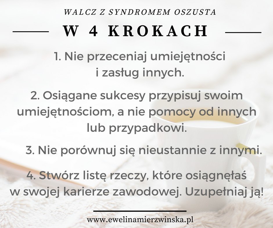 Rozwój Osobisty | Coaching | Syndrom oszusta - jak z nim walczyć? http://www.ewelinamierzwinska.com/blog/syndrom-oszusta/