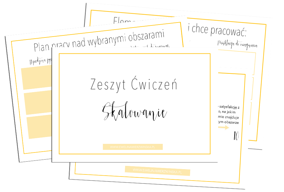 Rozwój Osobisty i Coaching, Zeszyt Ćwiczeń - Skalowanie do pobrania http://www.ewelinamierzwinska.com/blog/rownowaga-zycie-praca-cwiczenia/