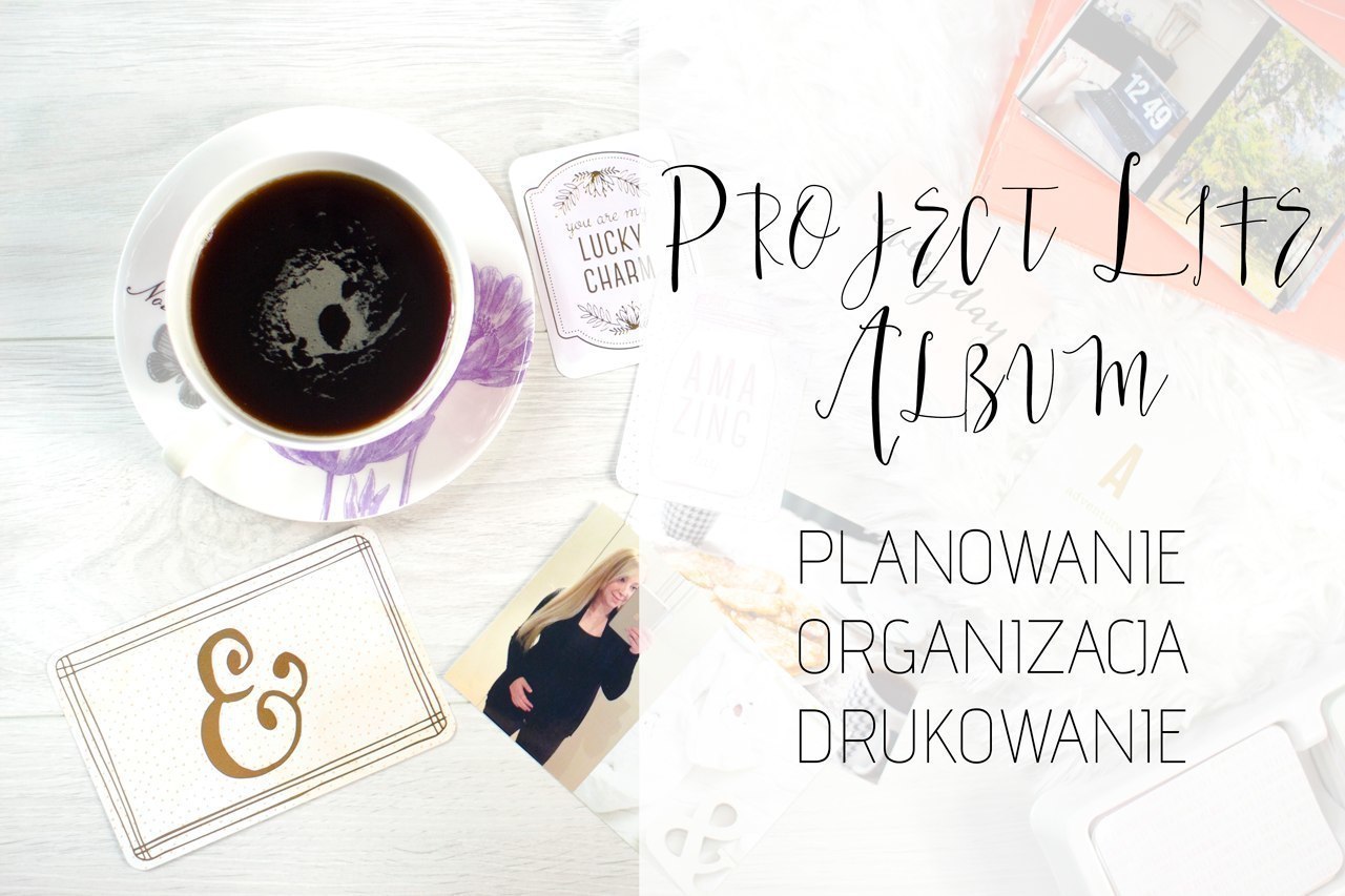 Project Life Album - planowanie, organizowanie, drukowanie. http://www.ewelinamierzwinska.com/blog/project-life-album-planowanie-organizacja-drukowanie/