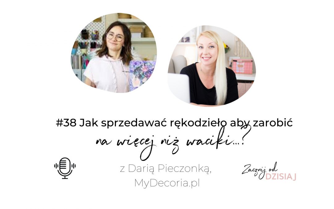 Jak sprzedawać rękodzieło, aby zarobić na więcej niż waciki…?!